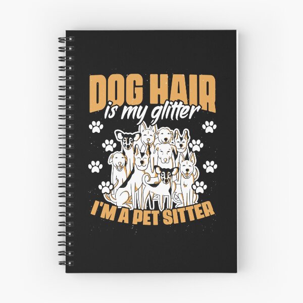 Item preview, Dog Hair Is My Glitter Funny Animal Sitting For A Pet Sitter designed and sold by Nessshirts.