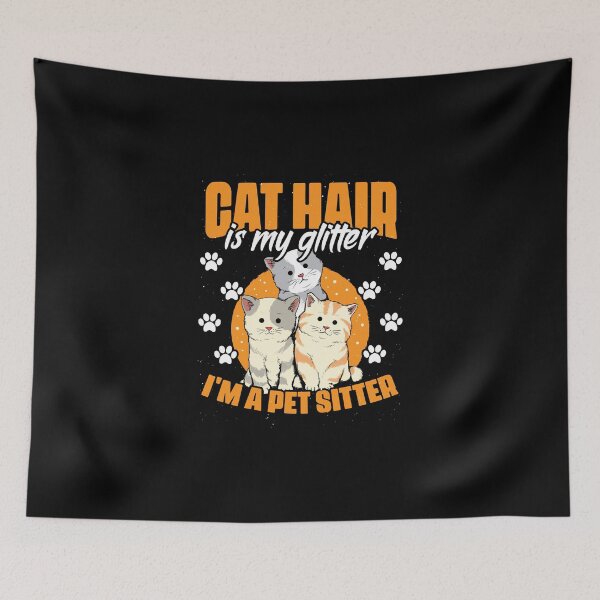 Item preview, Cat Hair Is My Glitter Funny Animal Sitting For A Pet Sitter designed and sold by Nessshirts.