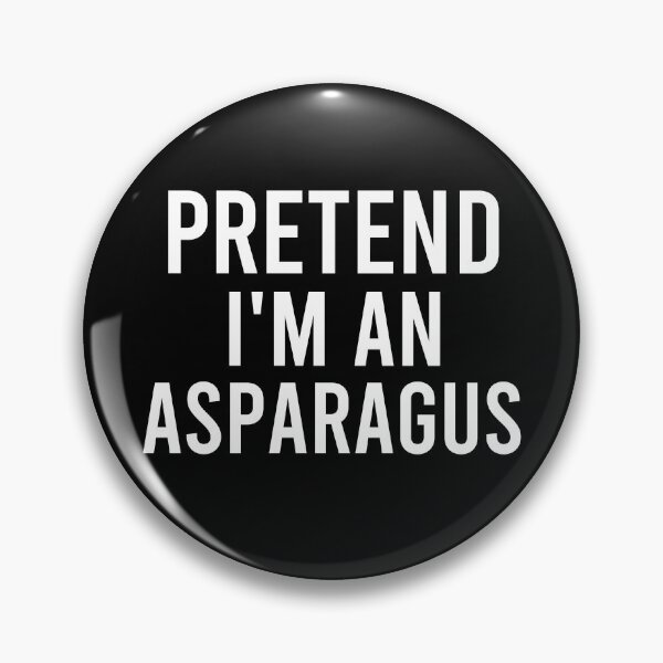 Item preview, funny pretend I'm an asparagus, Vegetarian food, funny asparagus designed and sold by adjamine.