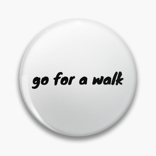Item preview, you need to go for a walk - mental health and anxiety designed and sold by Therapy by Sen.