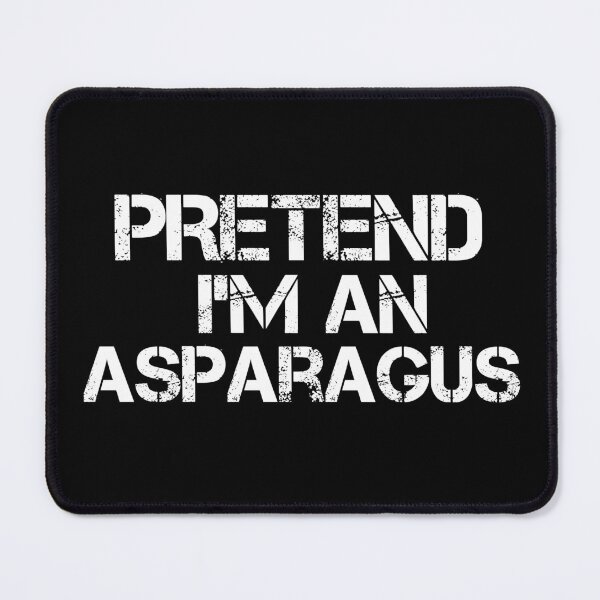 Item preview, funny pretend I'm an asparagus, Vegetarian food, funny asparagus designed and sold by adjamine.