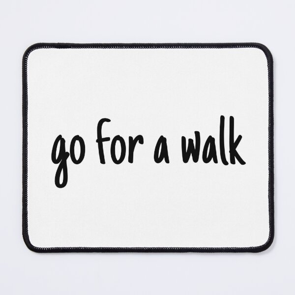 Item preview, you need to go for a walk - mental health and anxiety designed and sold by Therapy by Sen.