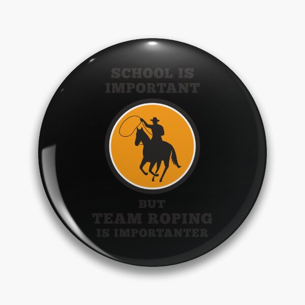 Item preview, School Is Important But Team Roping Is Importanter Classic T-Shirt designed and sold by ConfitofBrassB.