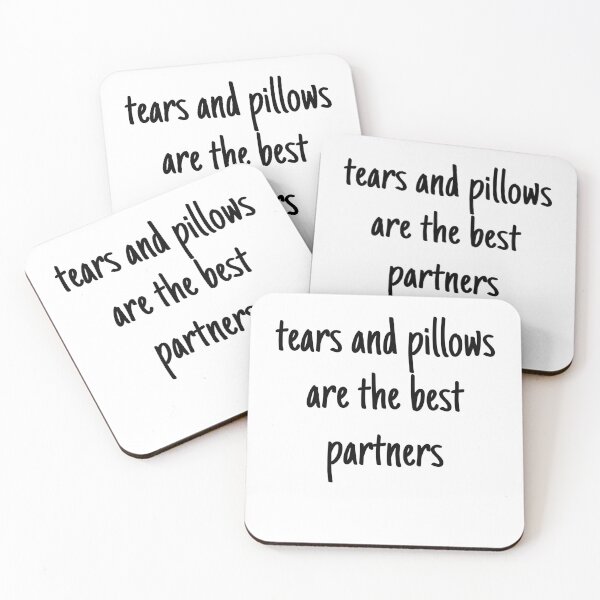 Item preview, tears and pillows are the best partners- mental health and anxiety designed and sold by Therapy by Sen.