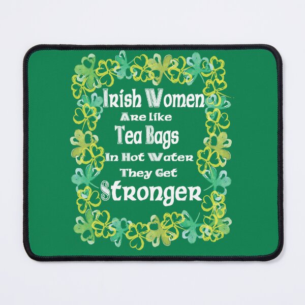 Item preview, Irish Women Are like Tea Bags Strong Watercolor Shamrocks Female Empowerment designed and sold by funnytshirtemp.