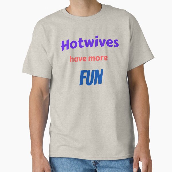 Item preview, Hotwives have more FUN designed and sold by KeikoandSarge.