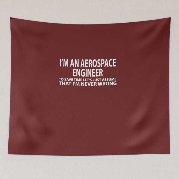Item preview, Aerospace Engineer Never Wrong  designed and sold by AlwaysAwesome.