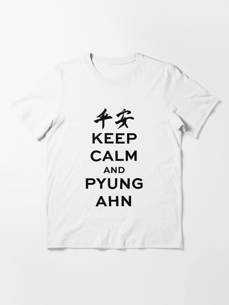 Keep Calm and Pyung Ahn Oh-Dan, Pinan, Heian