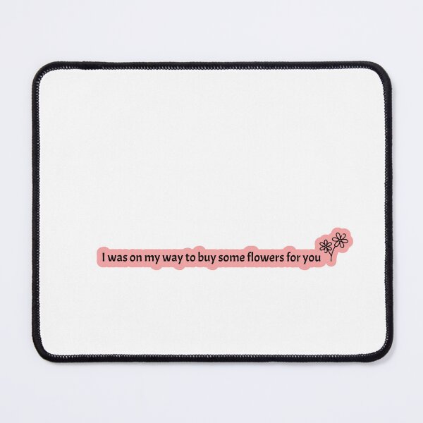 Item preview, I was on my way to buy some flowers for you | grapejuice harry styes designed and sold by ameliazhengg.