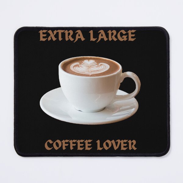 Item preview, Extra Large Coffee Lover designed and sold by Kuki-shop.