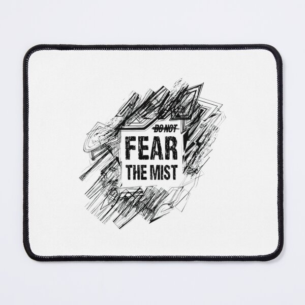 Item preview, Do not fear The Mist       designed and sold by AthenaSerenity.