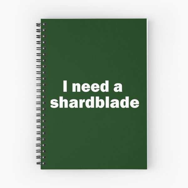 Item preview, I Need A Shardblade        designed and sold by AthenaSerenity.