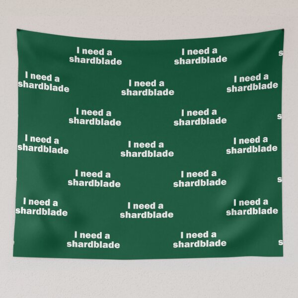 Item preview, I Need A Shardblade        designed and sold by AthenaSerenity.