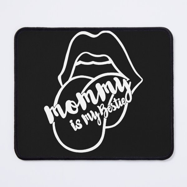 Item preview, Lips Mommy Is My Bestie Friend My Mama Mommy Toddle designed and sold by TaraxDoolittle.