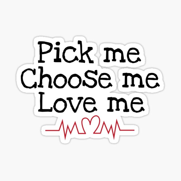 Choose Me Love Me Greys Anatomy apparel Pick Me
