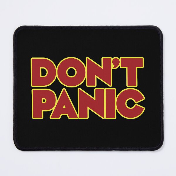 Item preview, Don't Panic designed and sold by chwatson.