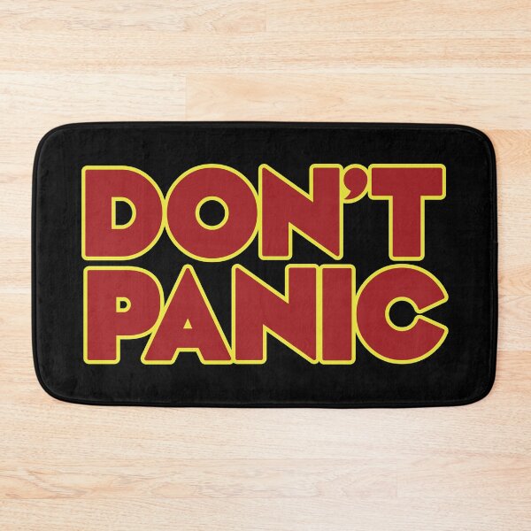 Item preview, Don't Panic designed and sold by chwatson.