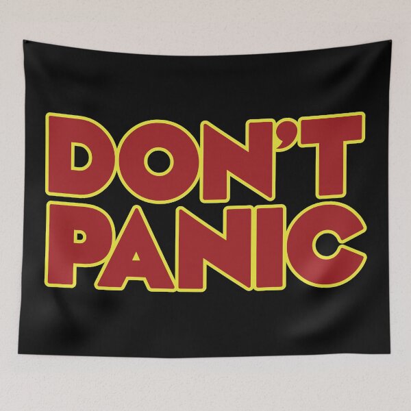 Item preview, Don't Panic designed and sold by chwatson.