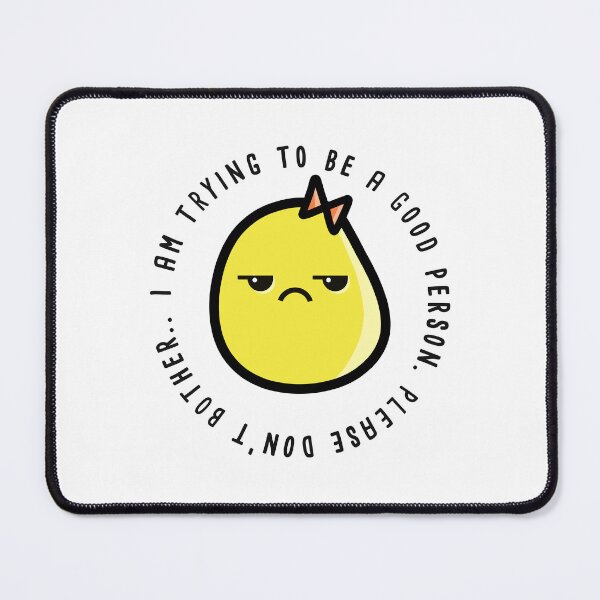Item preview, I am trying to be a good person. Please don't bother. designed and sold by savrins.