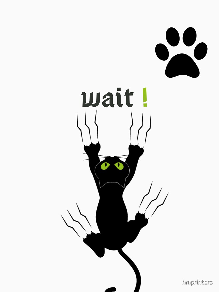 wait For The Cat T shirt For Sale By Hmprinters Redbubble Cool T wait-for-the-cat-t-shirt-for-sale-by-hmprinters-redbubble-cool-t