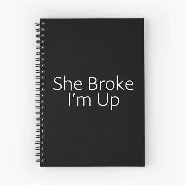 Item preview, She Broke, I’m Up designed and sold by BetterCallSlapp.
