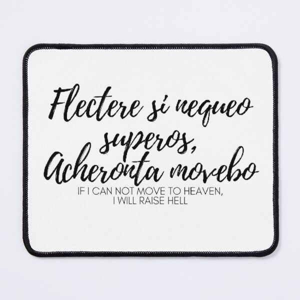 Item preview, Flectere si nequeo superos, Acheronta movebo. - If I cannot move Heaven, I will raise Hell designed and sold by Univers Gifts.