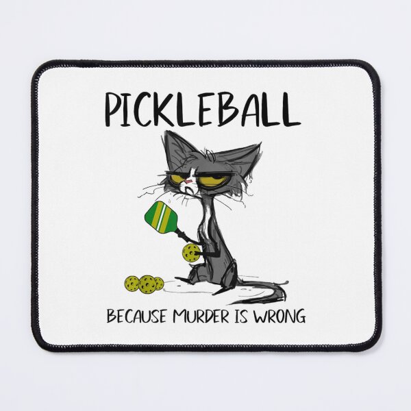 Item preview, Pickleball because Murder is Wrong designed and sold by hangoxinhxan.