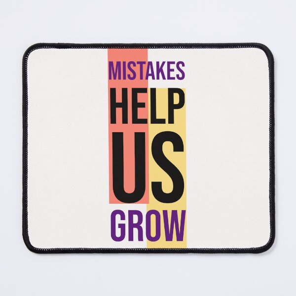 Item preview, Mistakes Help Us Grow Text Design designed and sold by RiyonArts.