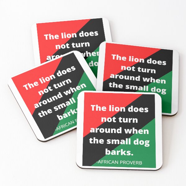 Item preview, African proverb: The lion does not turn around when the small dog barks. designed and sold by AfricanProverbs.