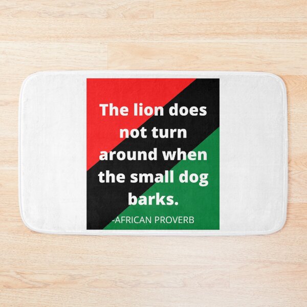 Item preview, African proverb: The lion does not turn around when the small dog barks. designed and sold by AfricanProverbs.
