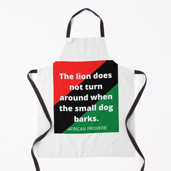 Item preview, African proverb: The lion does not turn around when the small dog barks. designed and sold by AfricanProverbs.