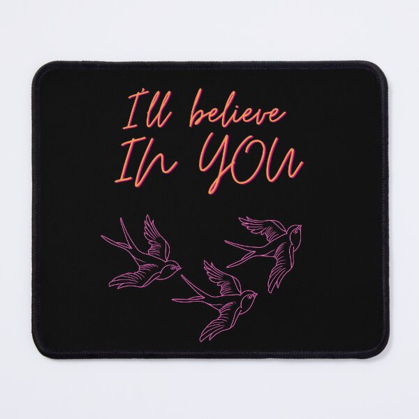 Item preview, i will believe in you designed and sold by LEOPARDROCKS.