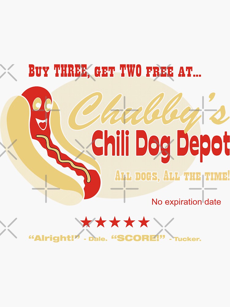 "Chubby's Chili Dog Depot Tucker And Dale " Sticker for Sale by