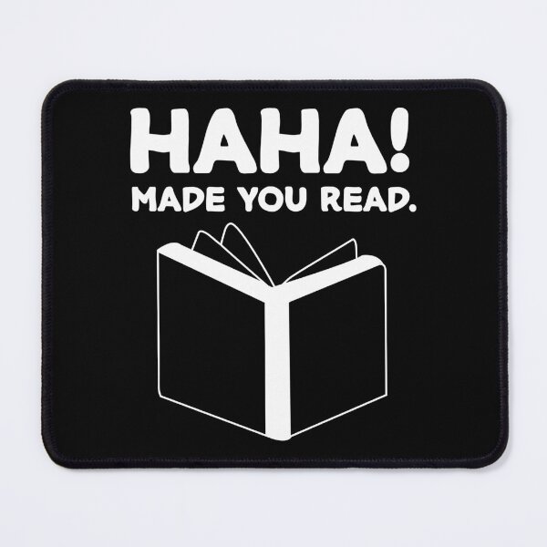 Item preview, ha ha made you read , Funny Teacher designed and sold by Every Pet Shirts.