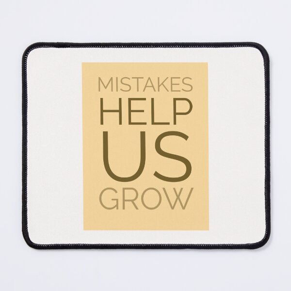 Item preview, Mistakes Help Us Grow Text Design designed and sold by RiyonArts.