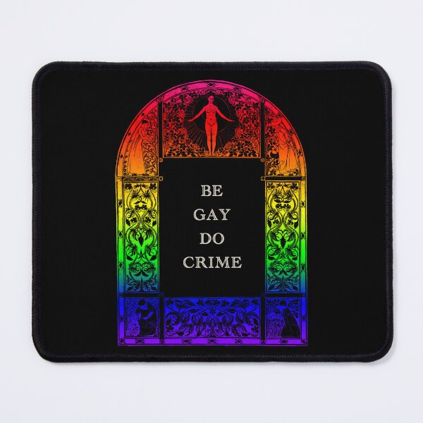 Item preview, Be Gay Do Crime designed and sold by khurst.