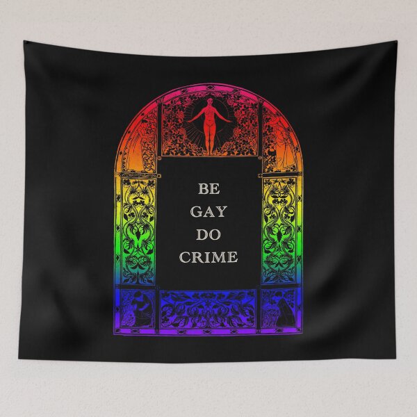 Item preview, Be Gay Do Crime designed and sold by khurst.