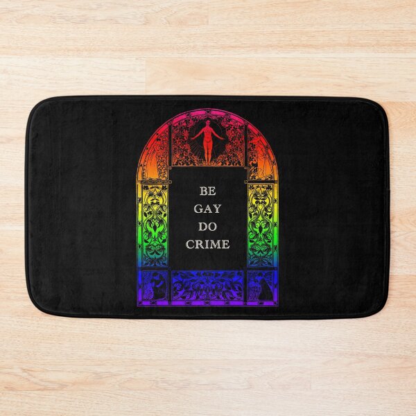 Item preview, Be Gay Do Crime designed and sold by khurst.