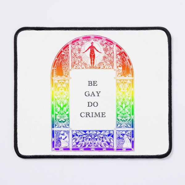 Item preview, Be Gay Do Crime on white designed and sold by khurst.