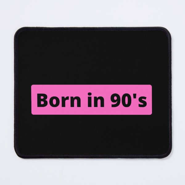 Item preview, Born in 90s - Birthday designed and sold by Restless Mortal.