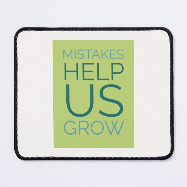 Item preview, Mistakes Help Us Grow Text Design designed and sold by RiyonArts.
