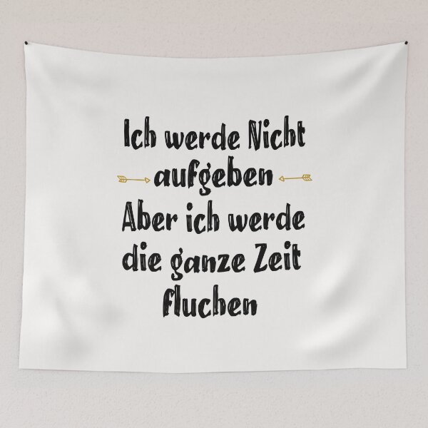 Item preview, ich werde nicht aufgeben, aber ich werde die ganze zeit fluchen designed and sold by toufikpromo.