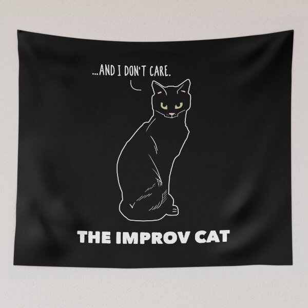 Item preview, Funny Improv Cat: Yes, And... I Don't Care designed and sold by Happy Puppy Print On Demand.