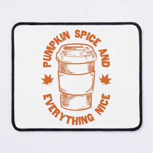 Item preview, Pumpkin Spice And Everything Nice, Coffee Autumn Fall designed and sold by anghelapparel.