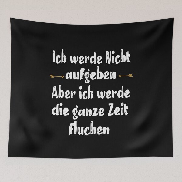 Item preview, ich werde nicht aufgeben, aber ich werde die ganze zeit fluchen designed and sold by toufikpromo.