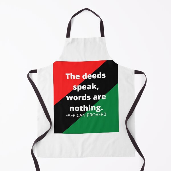 Item preview, African proverb: The deeds speak words are nothing. designed and sold by AfricanProverbs.
