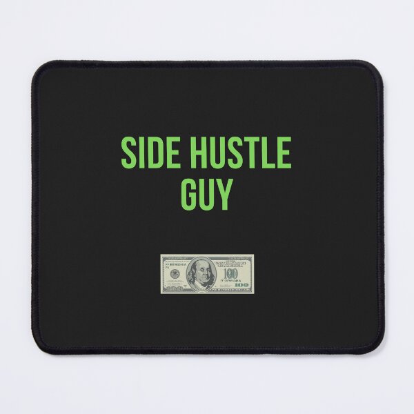 Item preview, Side Hustle Guy designed and sold by FloridaKeys1984.