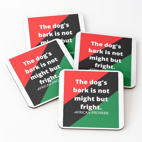 Item preview, African proverb: The dog's bark is not might but fright. designed and sold by AfricanProverbs.