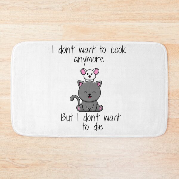 Item preview, I don't want to cook anymore but i don't want to die funny cool summer designed and sold by Maystro-design.