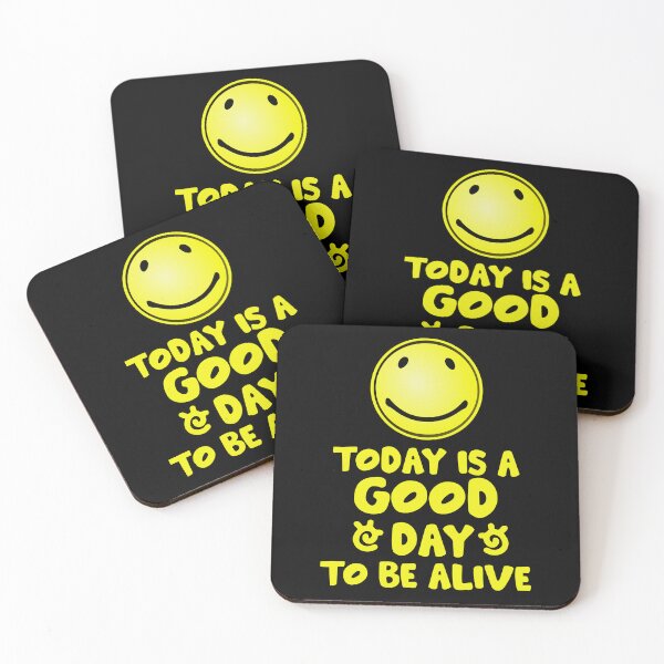 Item preview, Today is a Good day to be ALIVE designed and sold by sandpiperstudio.